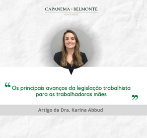Os Principais Avanços da Legislação Trabalhista Para as Trabalhadores Mães
