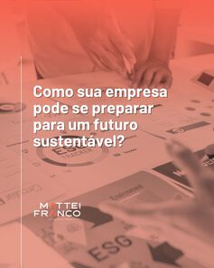 Como sua empresa pode se preparar para um futuro sustentável?