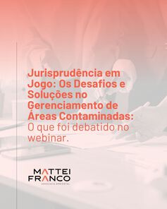 Jurisprudência em Jogo: Os desafios e soluções no Gerenciamento de Áreas Contaminadas