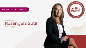 Rosangela Sutil: finalista do prêmio Análise Executivos Mais Admirados 2026