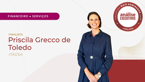 Priscila Grecco de Toledo: finalista do prêmio Análise Executivos Mais Admirados 2026