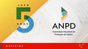ANPD faz evento em comemoração aos cinco anos da Lei de Proteção de Dados