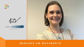 Escritório Azevedo Vilela Advogados anuncia nova coordenadora