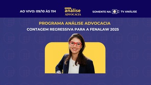 Programa Análise Advocacia fará um esquenta para a Fenalaw