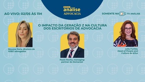 Programa Análise Advocacia discute a entrada da Gen Z nos escritórios