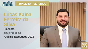 Lucas Kaina Ferreira da Silva: finalista jurídico no Análise Executivos 2025
