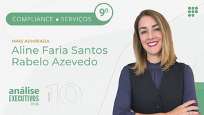 Aline Faria Santos Rabelo Azevedo: Mais Admirada no ranking de compliance do Análise Executivos 2026