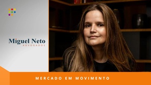 Miguel Neto Advogados anuncia nova diretora