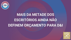 Mais da metade dos escritórios ainda não definem orçamento para D&I