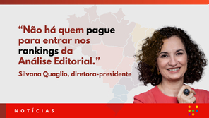 "Não há quem pague para entrar nos rankings da Análise Editorial", afirma Silvana Quaglio