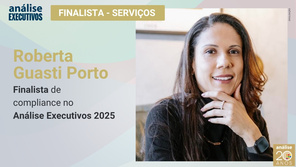 Roberta Guasti Porto: finalista de compliance no Análise Executivos 2025